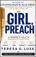 Girl, Preach: A Woman's Call To Kingdom Purpose (Revised Edition)